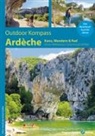 Gert Spilker, Alfons Zaunhuber - Outdoor Kompass Ardèche - Kanu-, Wandern & Rad