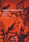M. Brousse, Marie-Hélène Brousse - Guerre senza limite. Psicoanalisi, trauma, legame sociale