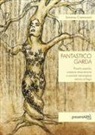 Simona Cremonini - Fantastico Garda. Piccolo popolo, creature straordinarie e animali meravigliosi attorno al lago