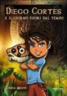 Cinzia Milite - Diego Cortes e il giorno fuori dal tempo