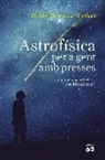 Neil deGrasse Tyson - Astrofísica per a gent amb presses
