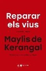 Maylis de Kerangal - Reparar els vius