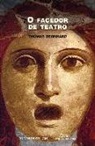 FACEDOR DE TEATRO, O