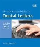 American Dental Association, American Dental Association - Dental Letters: Write, Blog and Email Your Way to Success [With CDROM]