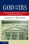 Samuel D. Brunson - God and the Irs