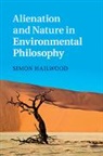 Simon Hailwood, Simon (University of Liverpool) Hailwood - Alienation and Nature in Environmental Philosophy
