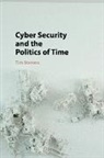 Tim Stevens, Tim (King''s College London) Stevens, Stevens Tim - Cyber Security and the Politics of Time