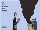 Tom Gauld, Christoph Schuler - Kochen mit Kafka