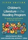 Richard L. Allington, Marc Aronson, Bernice Cullinan, Bernice E. Cullinan, Lauren Aimonette Liang, Deborah Wooten... - Children's Literature in the Reading Program, Fifth Edition