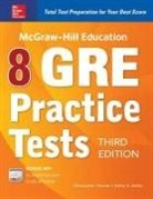 Christopher Thomas, Christopher Thomas DO NOT USE, Kathy Zahler, Kathy A. Zahler - McGraw-Hill Education 8 GRE Practice Tests, Third Edition