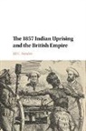 Jill C. Bender, Jill C. (University of North Carolina Bender, Bender Jill C. - 1857 Indian Uprising and the British Empire