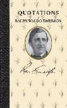 Ralph Emerson, Ralph Waldo Emerson - Quotations of Ralph Waldo Emerson