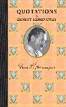 Ernest Hemingway - Quotations of Ernest Hemingway