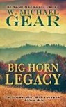 W. Michael Gear - Big Horn Legacy