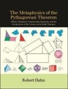 Robert Hahn - The Metaphysics of the Pythagorean Theorem