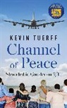 Kevin Tuerff - Channel of Peace