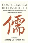 Xiufeng (EDT)/ Ma Liu, Xiufeng Liu, Wen Ma - Confucianism Reconsidered