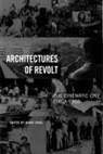 Mark Shiel - Architectures of Revolt