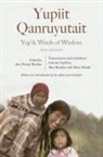 Ann Fienup-Riordan, Ann Fienup-Riordan - Yup''ik Words of Wisdom