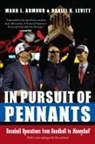 Mark Armour, Mark L. Armour, Mark L. Levitt Armour, Mark L./ Levitt Armour, Mark Levitt Armour, Daniel R Levitt... - In Pursuit of Pennants