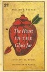 William E French, William E. French - Heart in the Glass Jar