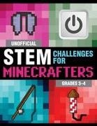 Sky Pony Press,  Sky Pony Press, Amanda Brack - Unofficial STEM Challenges for Minecrafters: Grades 3-4
