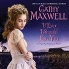 Cathy Maxwell, Mary Jane Wells - If Ever I Should Love You: A Spinster Heiresses Novel (Audiolibro)