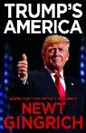 Newt Gingrich - Trump's America