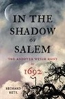 Richard Hite - In the Shadow of Salem