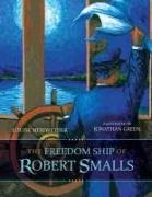 Louise Meriwether, Louise/ Green Meriwether, Jonathan Green - The Freedom Ship of Robert Smalls