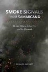 Barbara Bennett - Smoke Signals from Samarcand