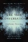 Anthony Grooms, Anthony/ Major Grooms - The Vain Conversation