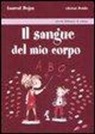 Laurent Degos - Il sangue del mio corpo