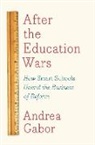 Andrea Gabor, Gabor Andrea - After the Education Wars
