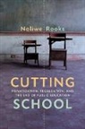 Noliwe Rooks, Noliwe M. Rooks - Cutting School