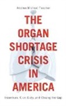 Andrew Michael Flescher, Flescher Andrew Michael - Organ Shortage Crisis in America