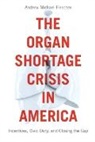 Andrew Michael Flescher, Andrew Michael Flescher, Flescher Andrew Michael - Organ Shortage Crisis in America