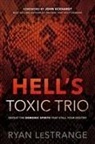 Ryan Lestrange, RYAN LESTRANGE - Hell's Toxic Trio