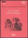 Jacques Futrelle, May Futrelle - La casa fantasma