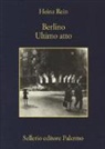 Heinz Rein - Berlino ultimo atto