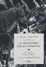 Jack London, A. Rorer, Abigail Rorer - Il richiamo della foresta