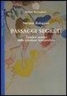 Stefano Bolognini - Passaggi segreti. Teoria e tecnica della relazione interpsichica