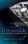 Trina Petersen - Irresistible