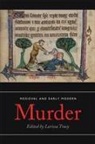 Jay Paul Gates, Jolanta Komornicka, Pinchas Roth, Bridgette Slavin, Larissa Tracy, Larissa Tracy... - Medieval and Early Modern Murder