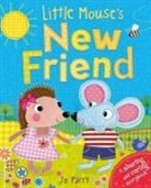 Jo Parry - Little Mouse's New Friend: A Sharing and Caring Storybook