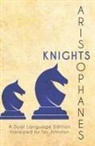 Aristophanes, Edgar Evan Hayes, Stephen A. Nimis - Aristophanes' Knights: A Dual Language Edition