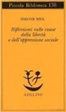 Simone Weil, G. Gaeta, Giancarlo Gaeta - Riflessioni sulle cause della libertà e dell'oppressione sociale
