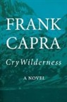 Frank Capra - Cry Wilderness