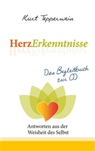 Kurt Tepperwein - HerzErkenntnisse - Antworten aus der Weisheit des Selbst