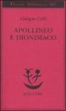 Giorgio Colli, E. Colli - Apollineo e dionisiaco